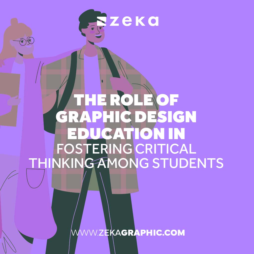 The Role of Graphic Design Education in Fostering Critical Thinking