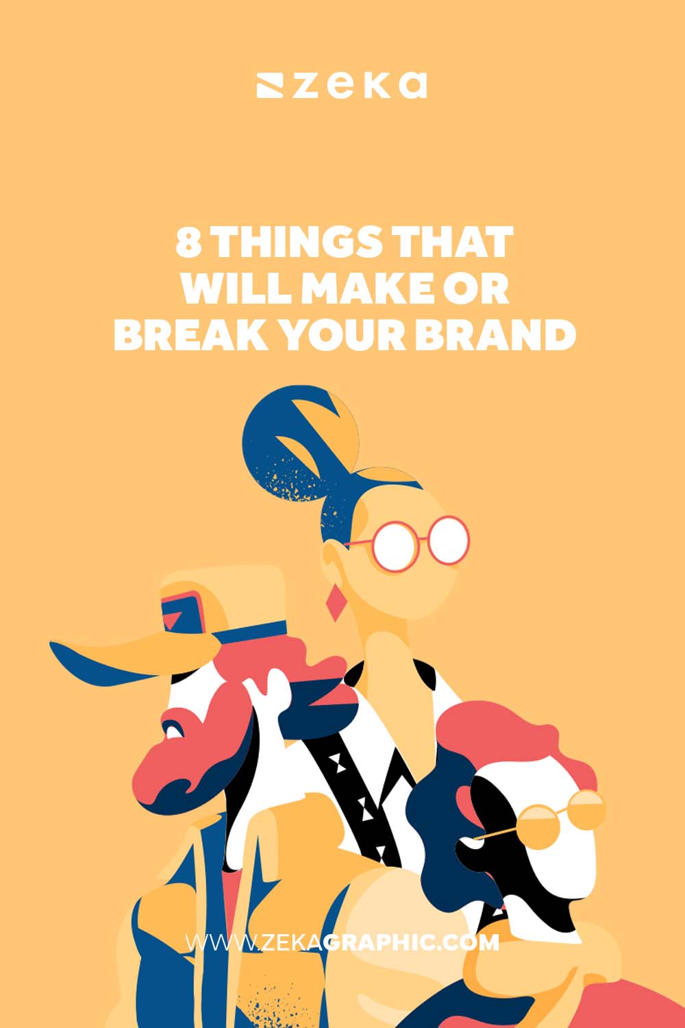 8 Factors That Will Make or Break Your Brand