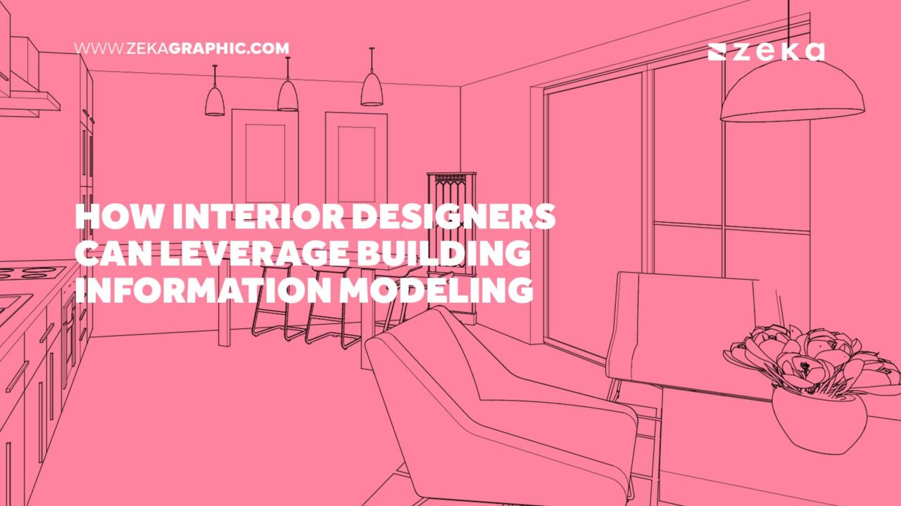How Interior Designers Can Leverage Building Information Modeling ...