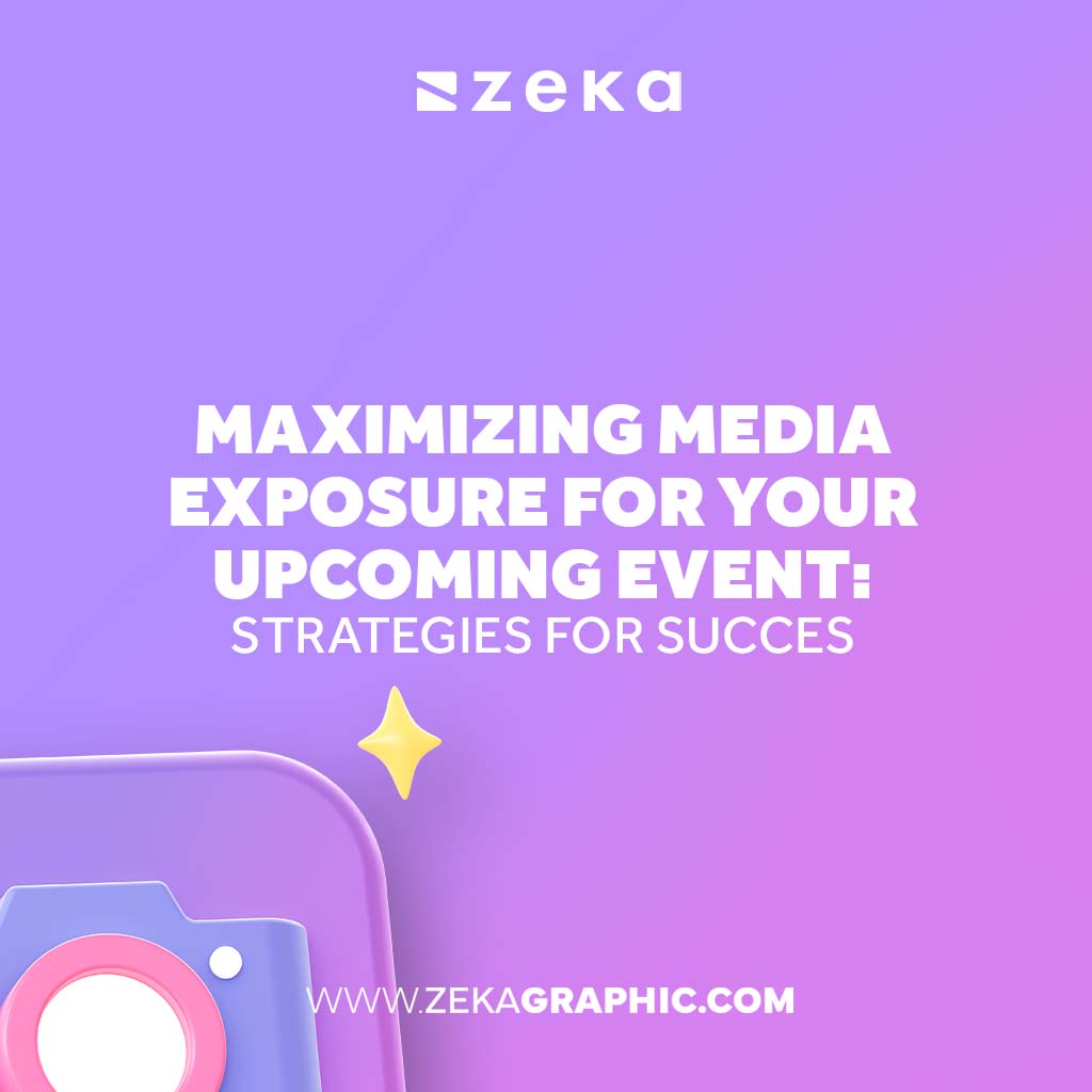Maximizing Media Exposure for Your Upcoming Event