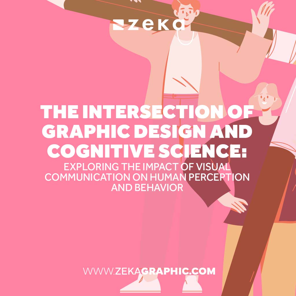 Intersection of Graphic Design and Cognitive Science the Impact of Visual Communication
