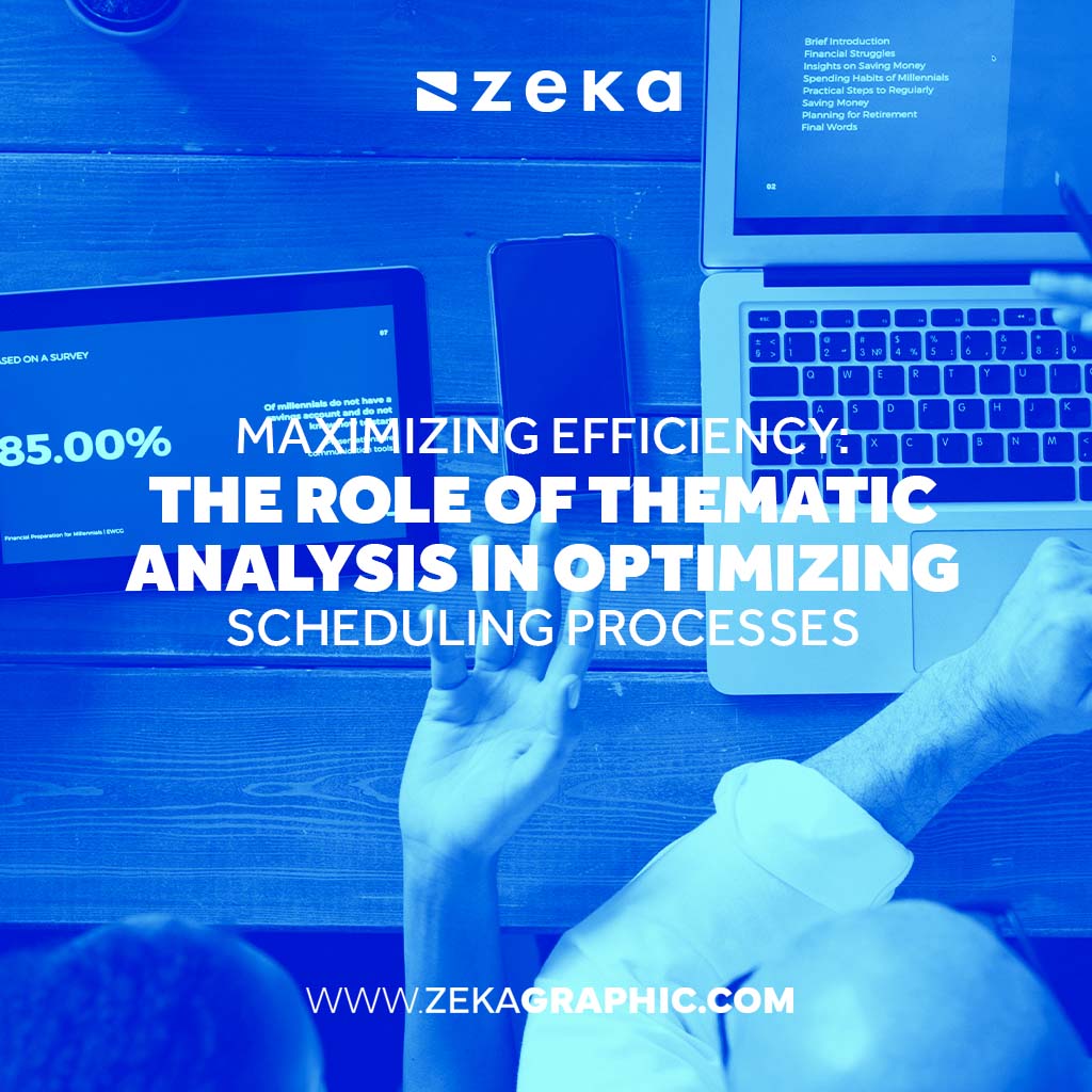 The Role of Thematic Analysis in Optimizing Scheduling Processes