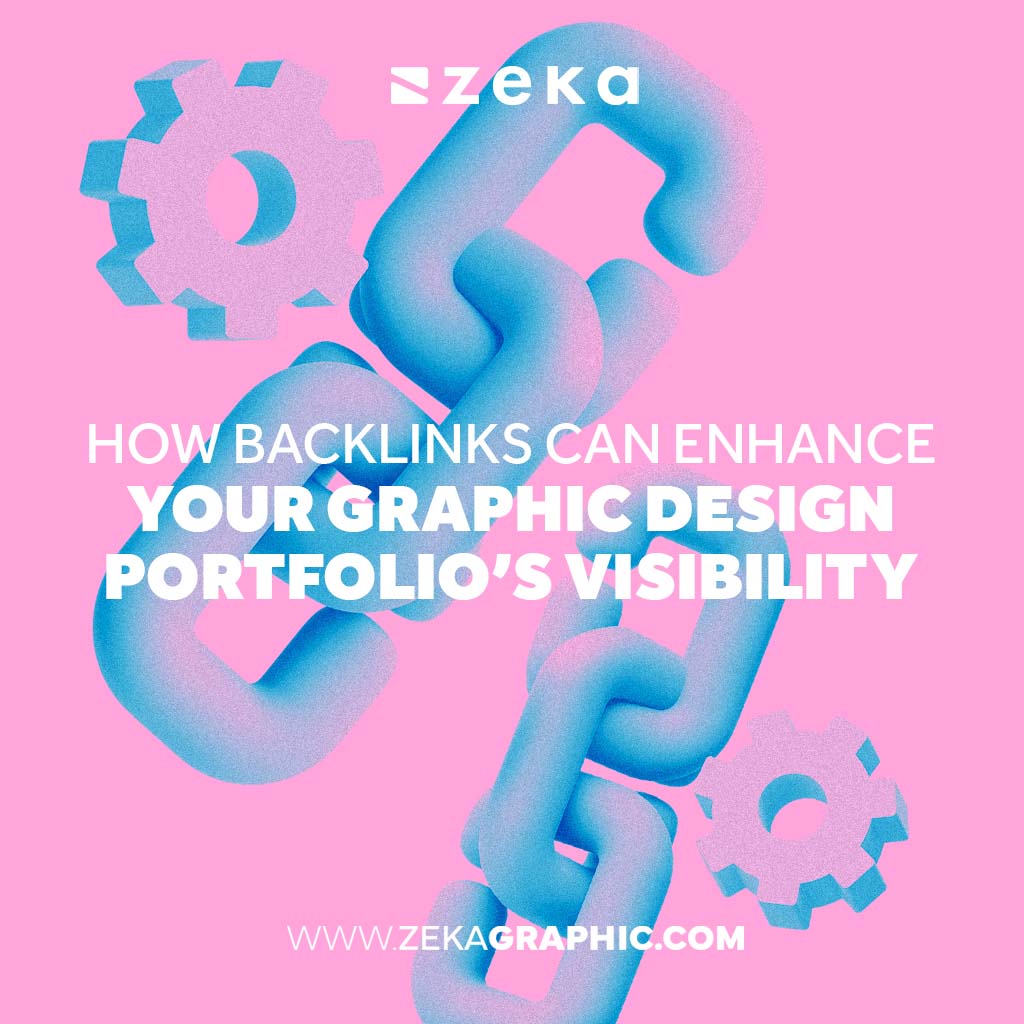 Enhance Your Graphic Design Portfolio’s Visibility with backlinks