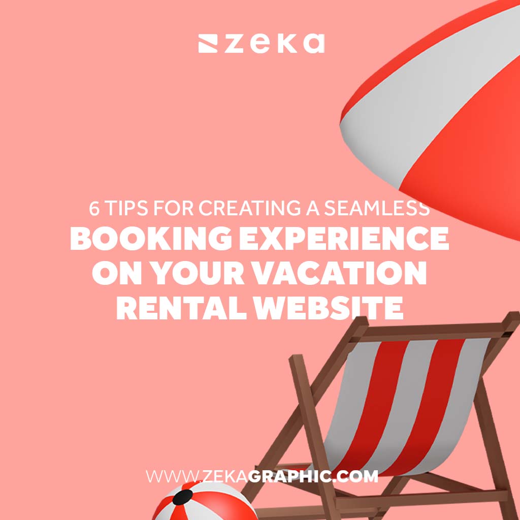 Tips for Creating a Seamless Booking Experience on Your Vacation Rental Website