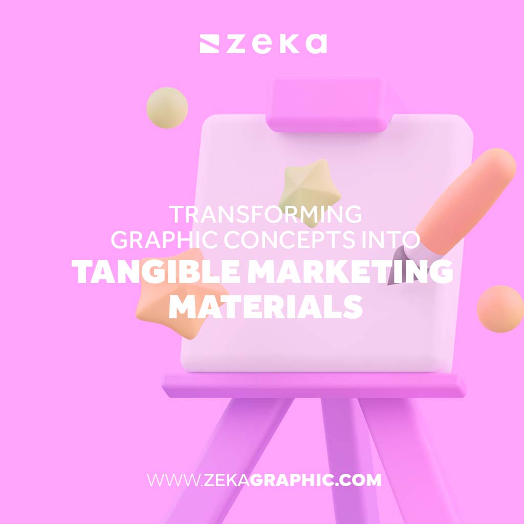 Graphic Concepts into Tangible Marketing Materials