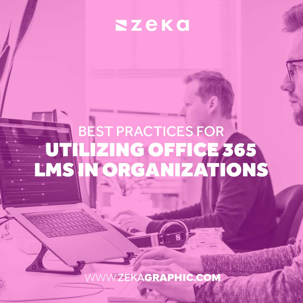 Utilizing Office 365 LMS in Organizations