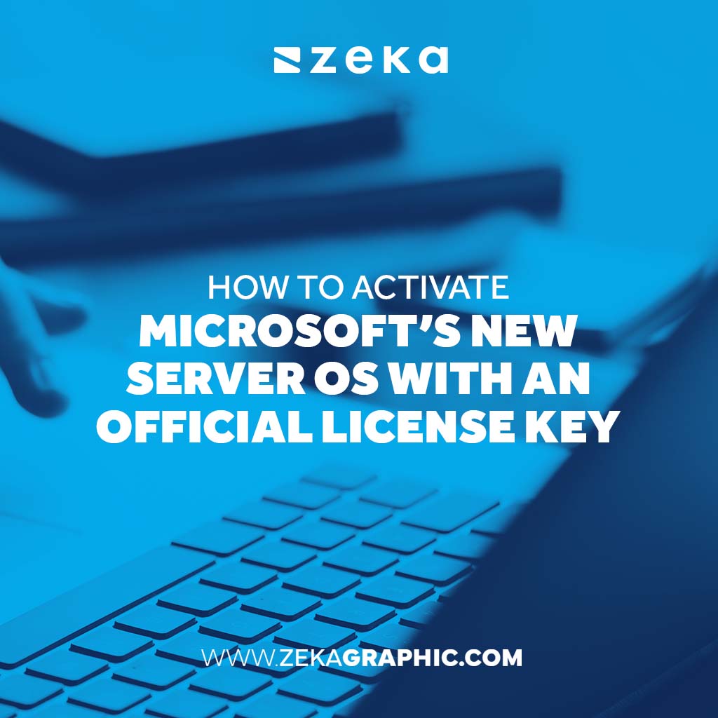 Activate Microsoft’s New Server OS with an Official License Key