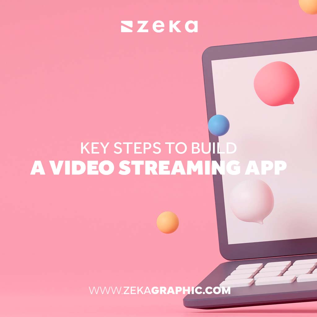 Steps to Build a Video Streaming App