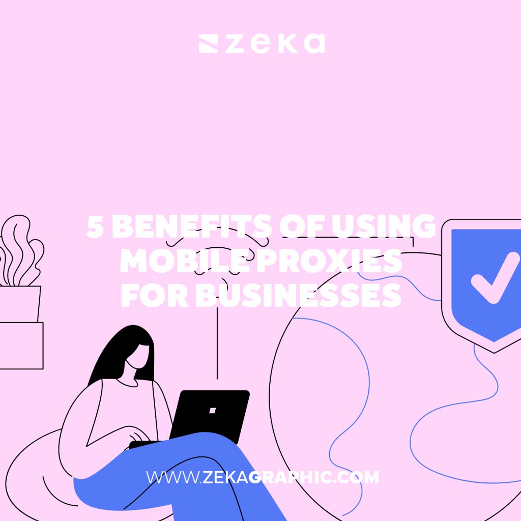 Benefits of Using Mobile Proxies for Businesses_