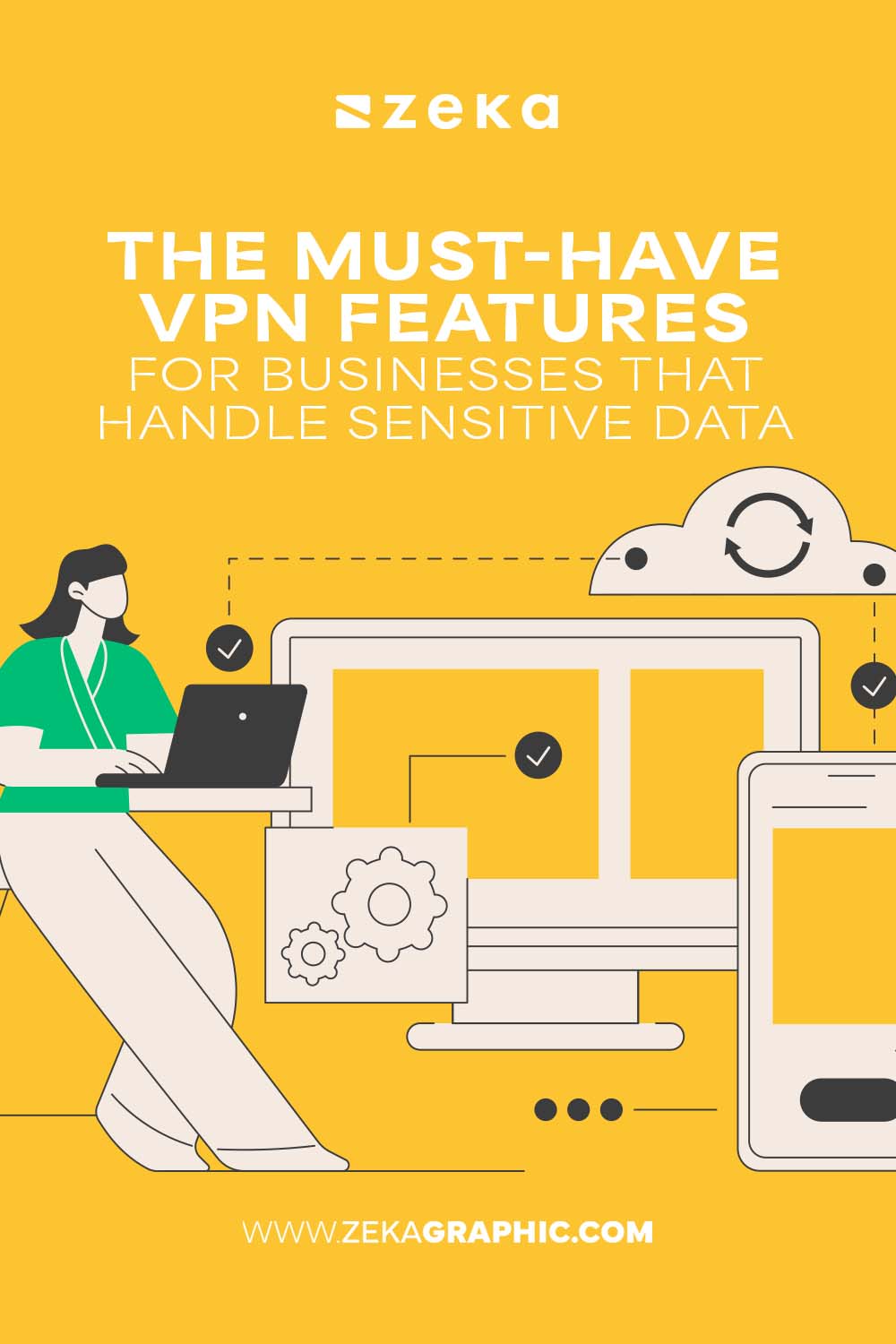 Must-Have VPN Features For Businesses That Handle Sensitive Data