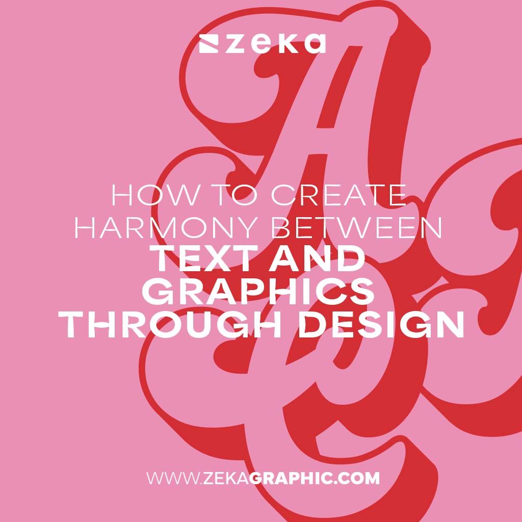Create Harmony Between Text and Graphics Through Design
