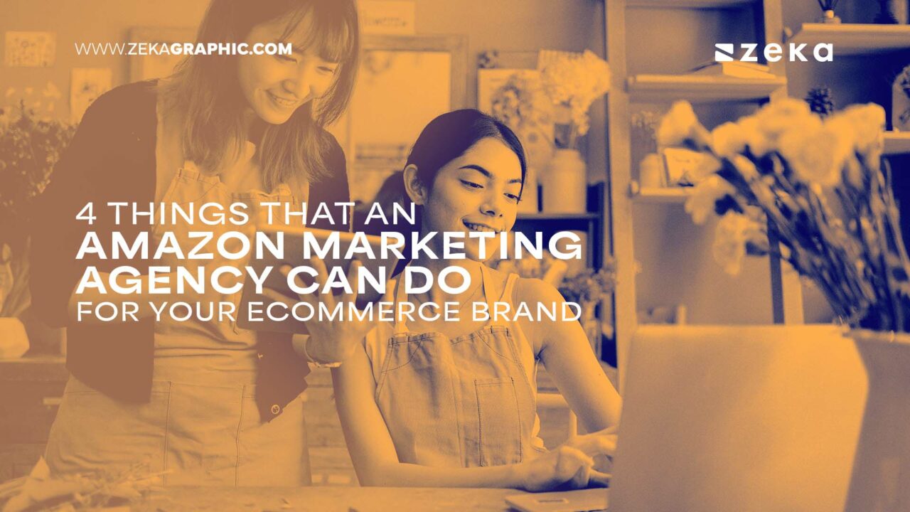 4 Things That An Amazon Marketing Agency Can Do For Your Ecommerce ...