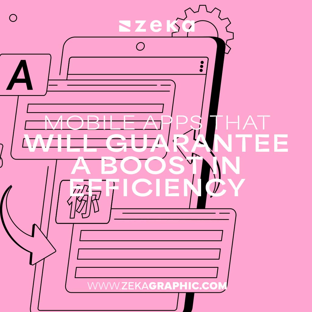 Best Mobile Apps That Will Guarantee a Boost in Efficiency