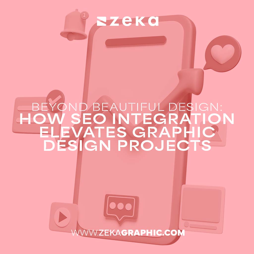 Beyond Beautiful Design_ How SEO Integration Elevates Graphic Design Projects