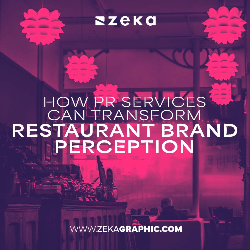 PR Services Can Transform Restaurant Brand Perception