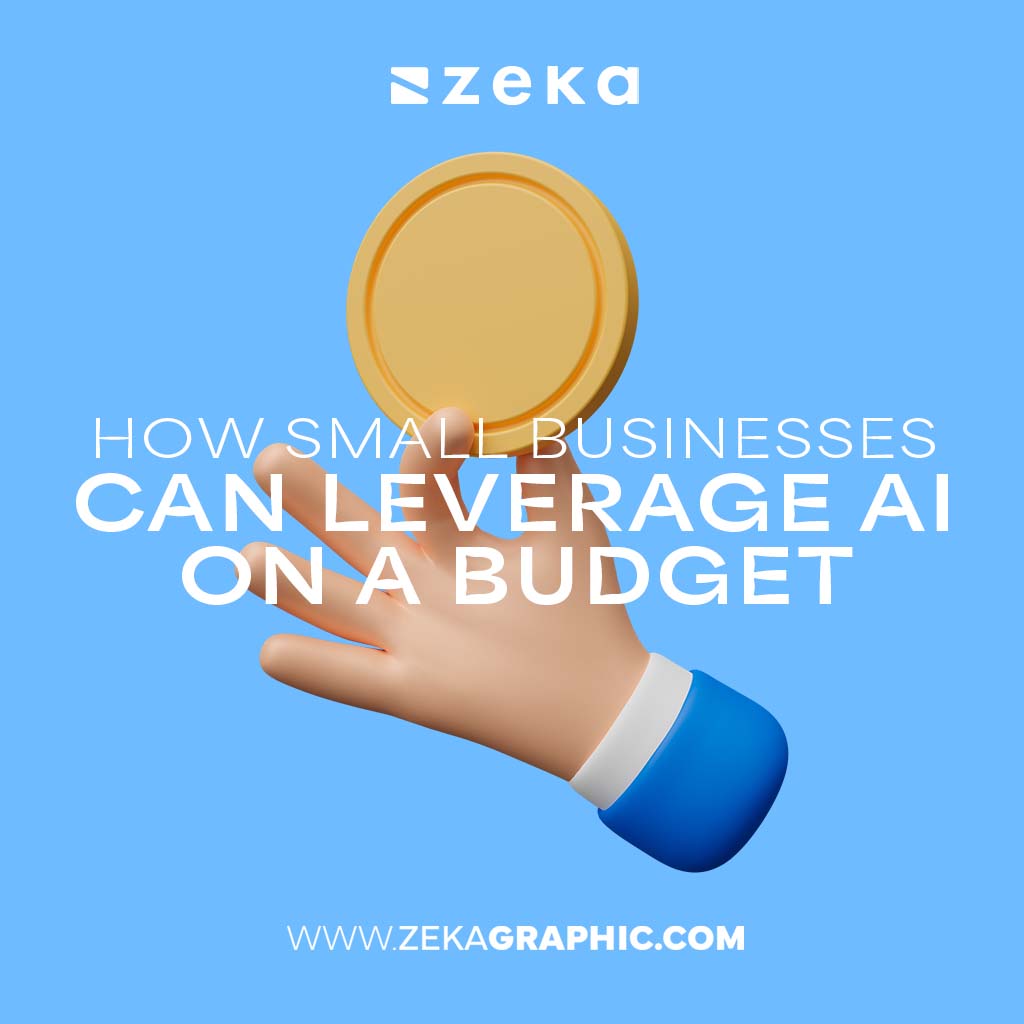 Tips Small Businesses Can Leverage AI on a Budget