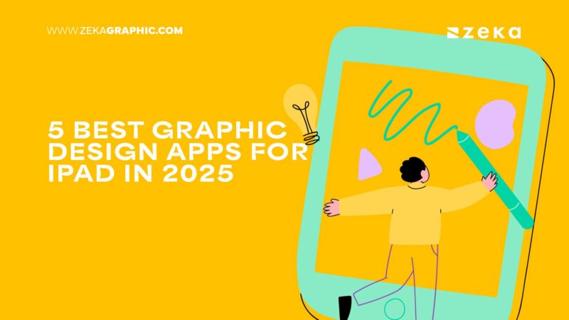 5 Best Graphic Design Apps for iPad in 2025 - Zeka Design