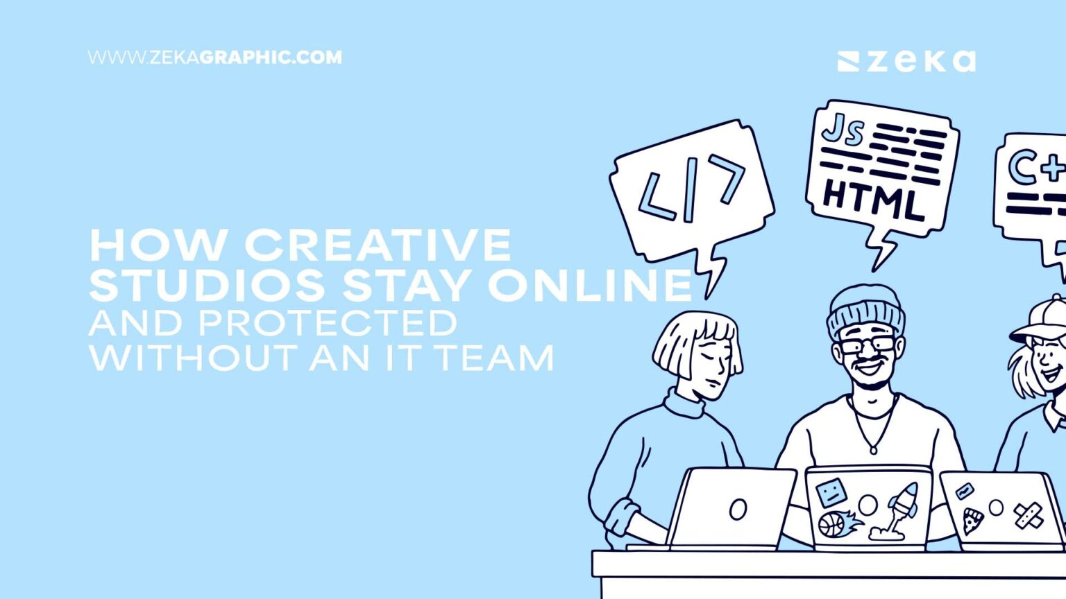 How Creative Studios Stay Online and Protected Without an IT Team ...