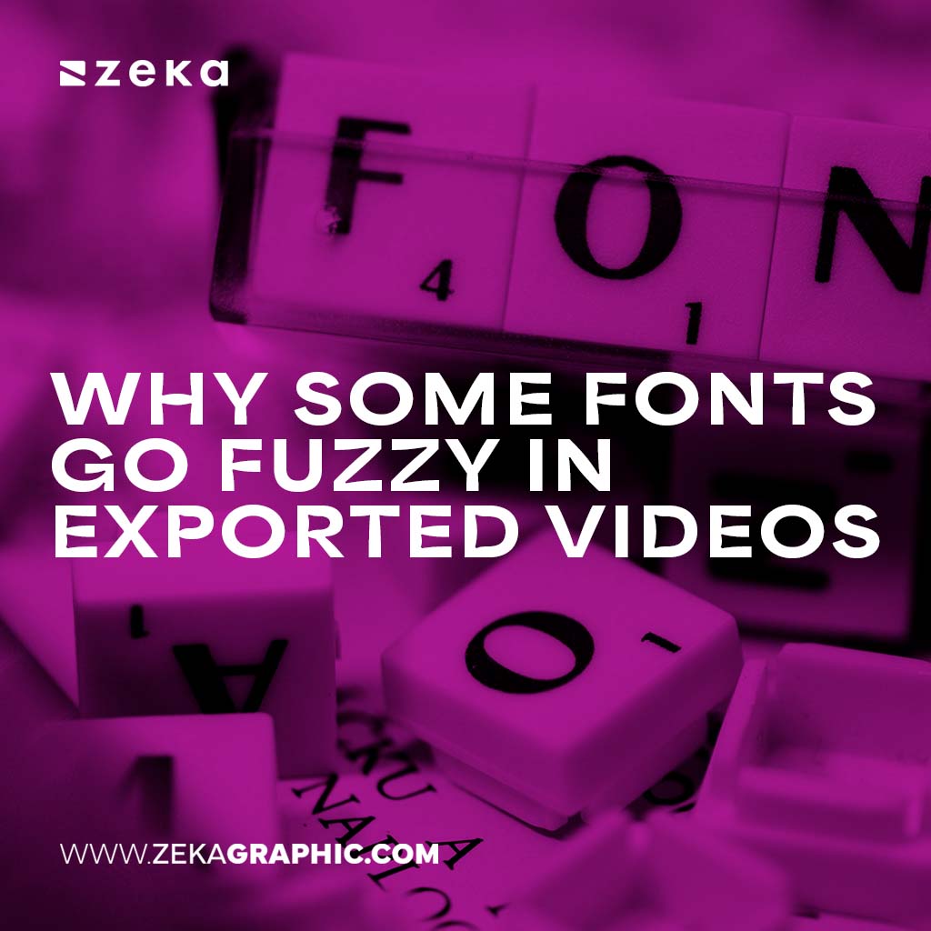 Some Fonts Go Fuzzy In Exported Videos