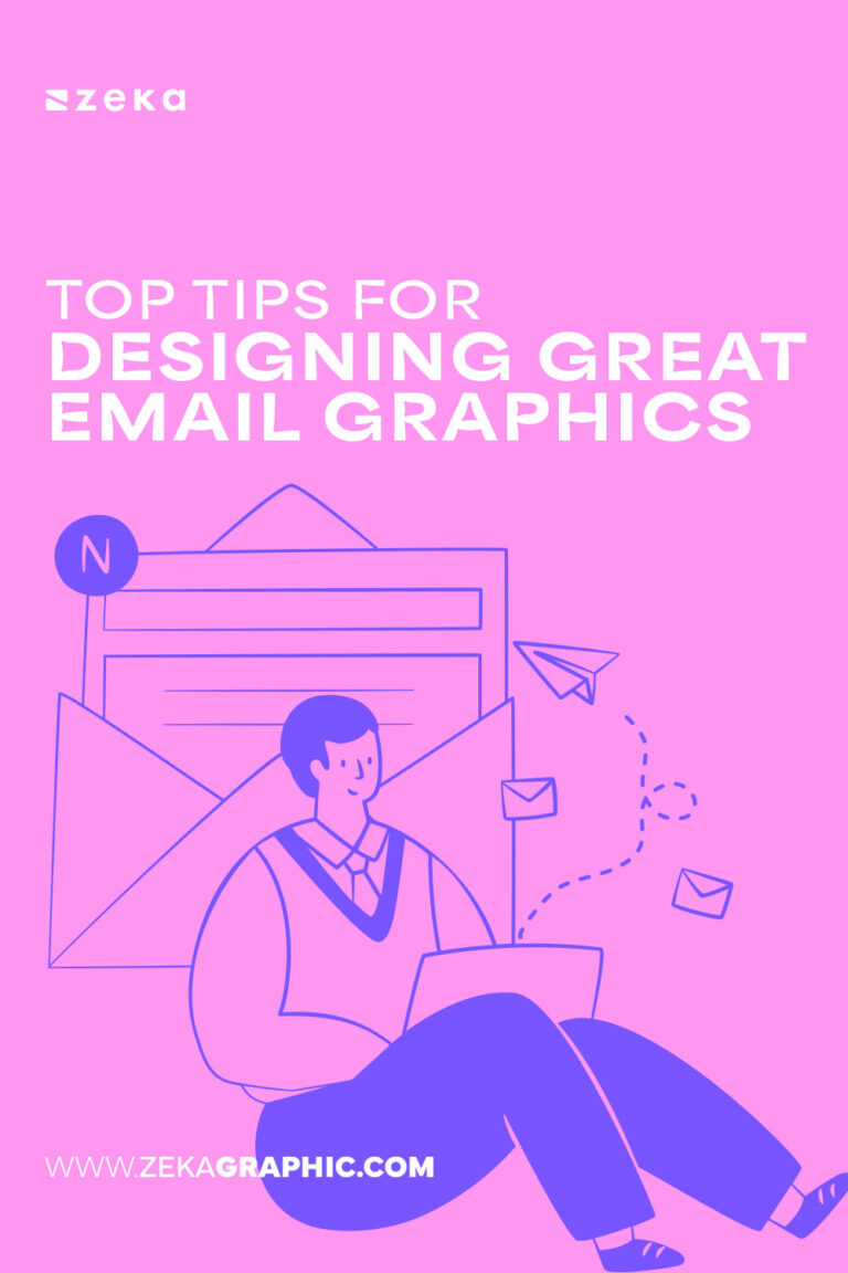 Top Tips For Designing Great Email Graphics - Zeka Design