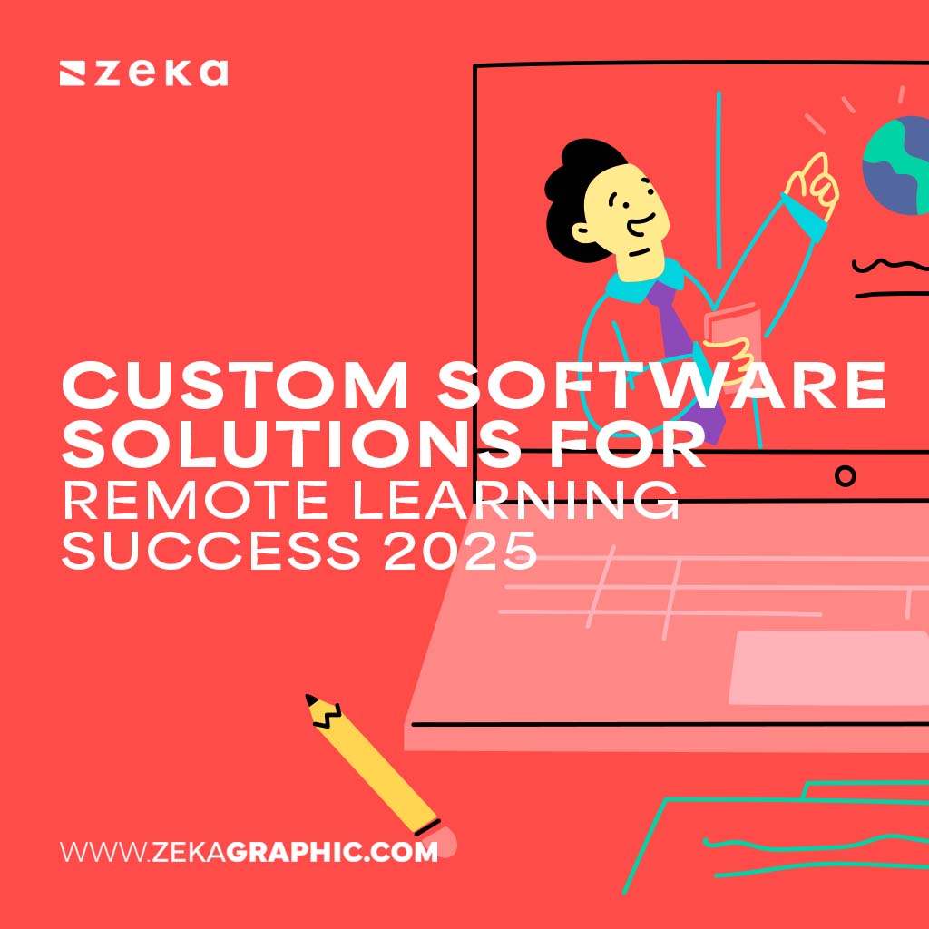 Custom Software Solutions for Remote Learning Success