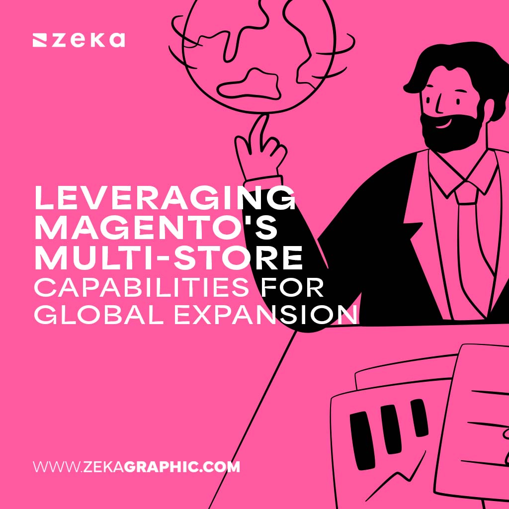 Leveraging Magento's Multi-Store Capabilities