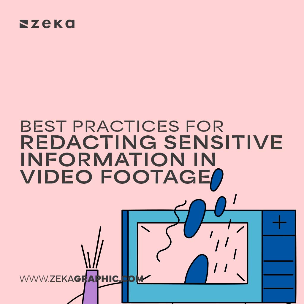 Best Practices for Redacting Sensitive Information in Video