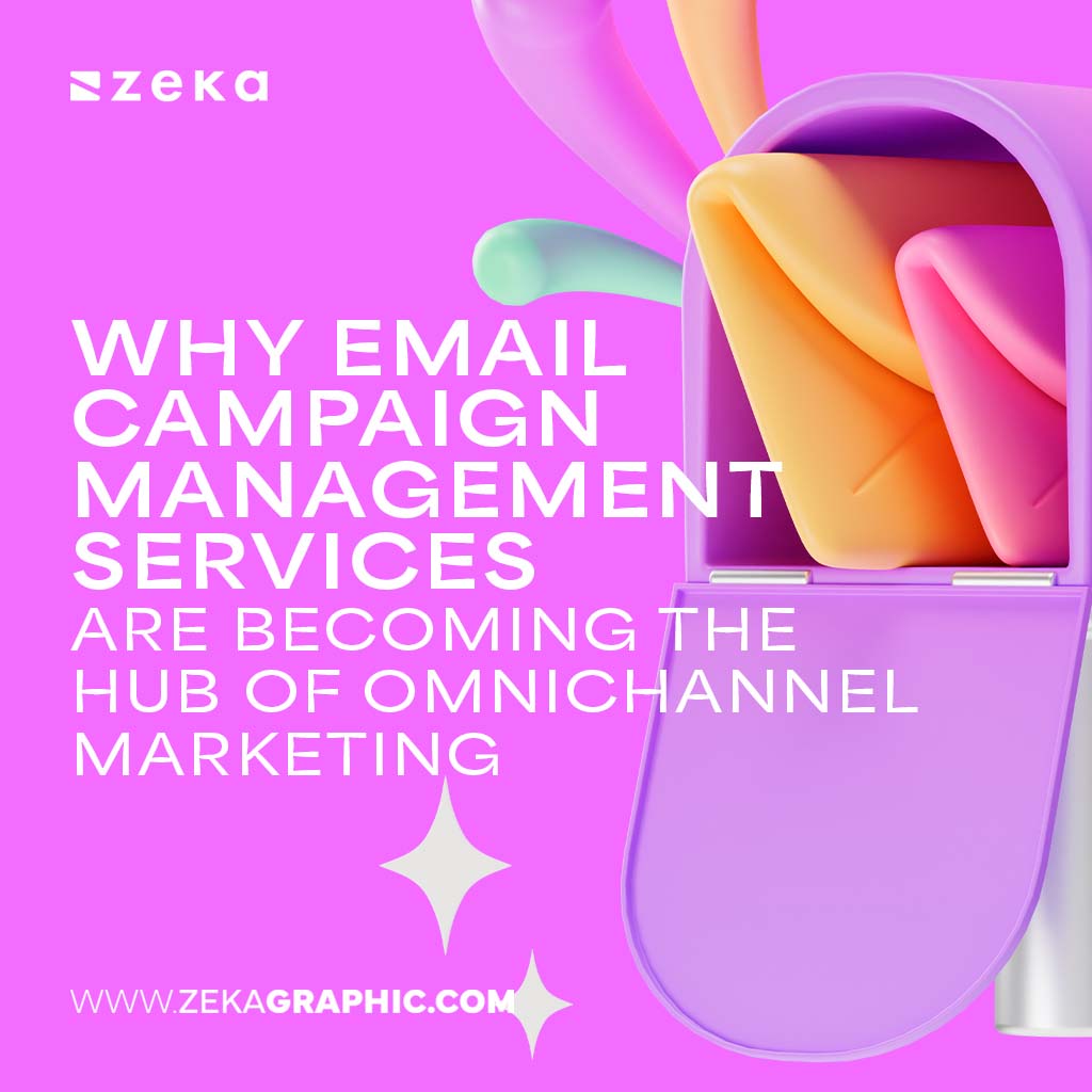 Email Campaign Management Services Are Becoming the Hub of Omnichannel Marketing
