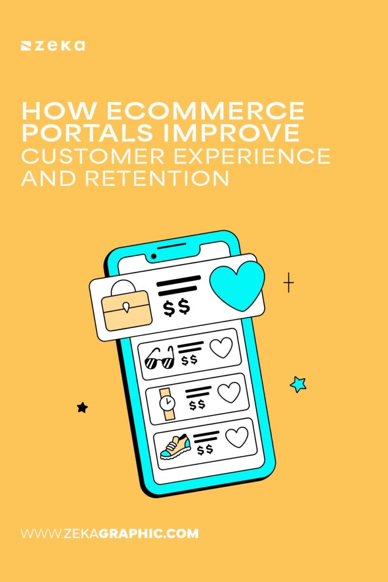 How eCommerce Portals Improve Customer Experience and Retention - Zeka ...