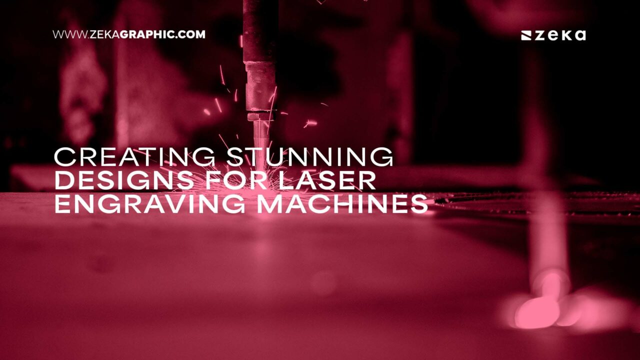 Creating Stunning Designs for Laser Engraving Machines - Zeka Design