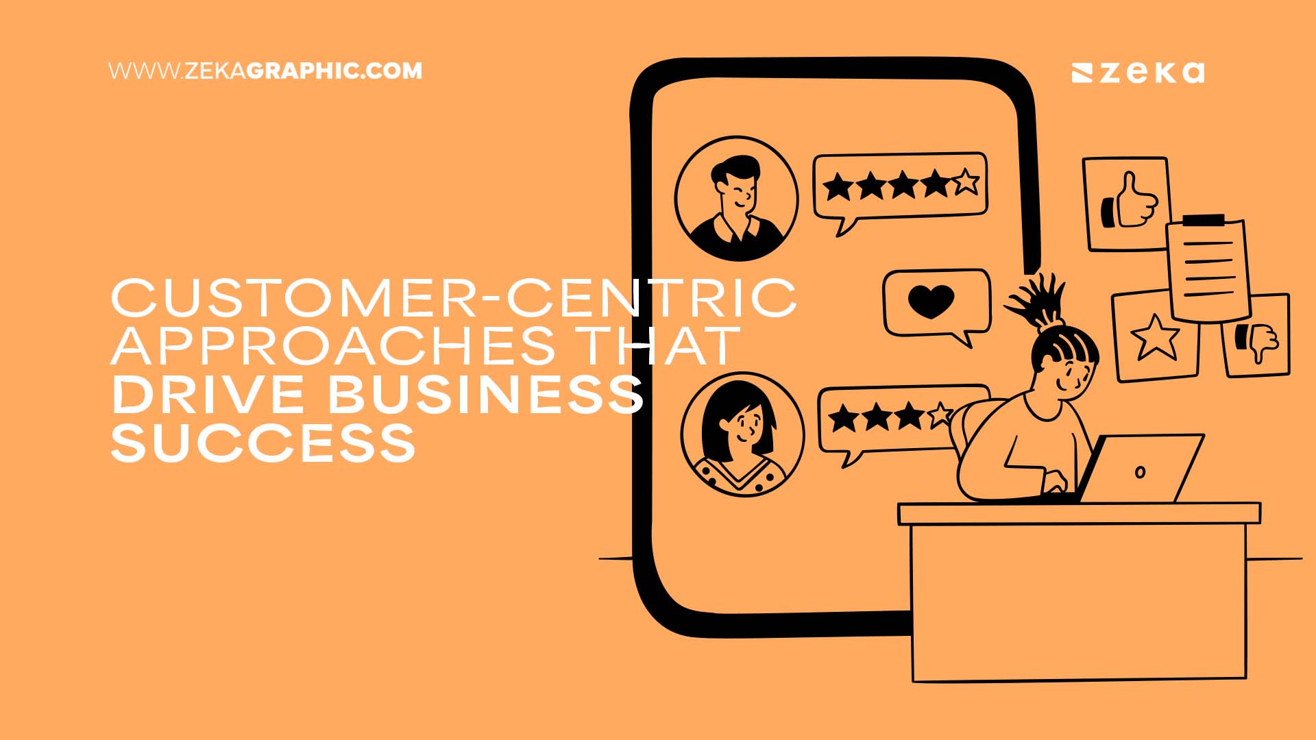 Customer-Centric Approaches That Drive Business Success