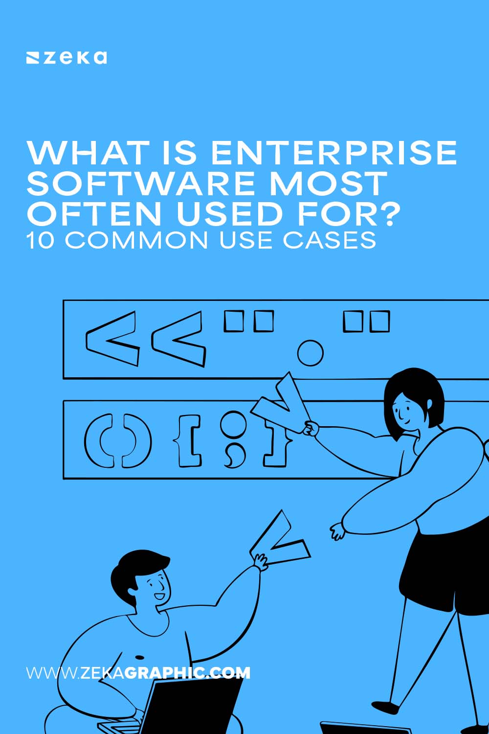 Enterprise Software Most Often Used For_ 10 Common Use Cases