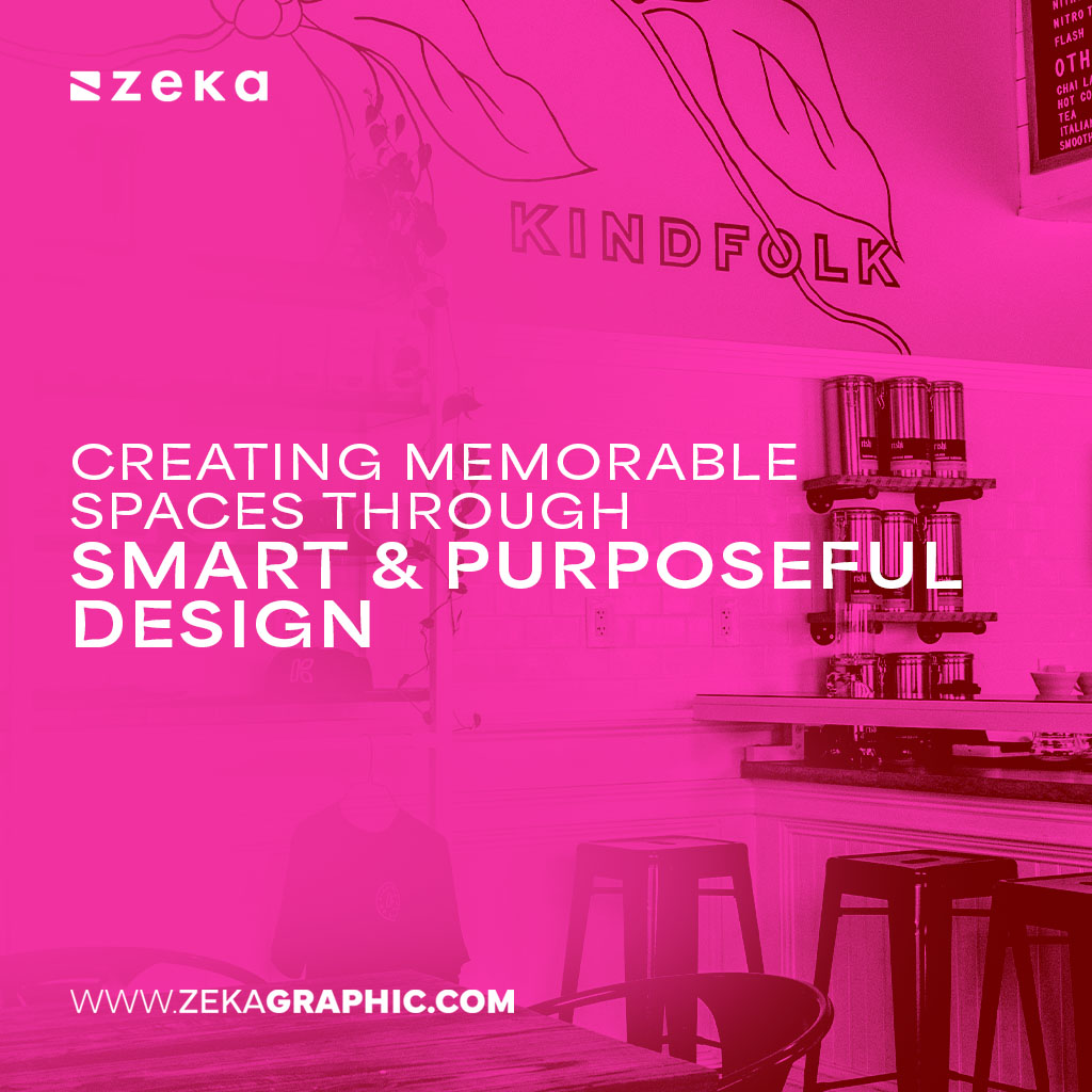 Memorable Spaces Through Smart and Purposeful Design