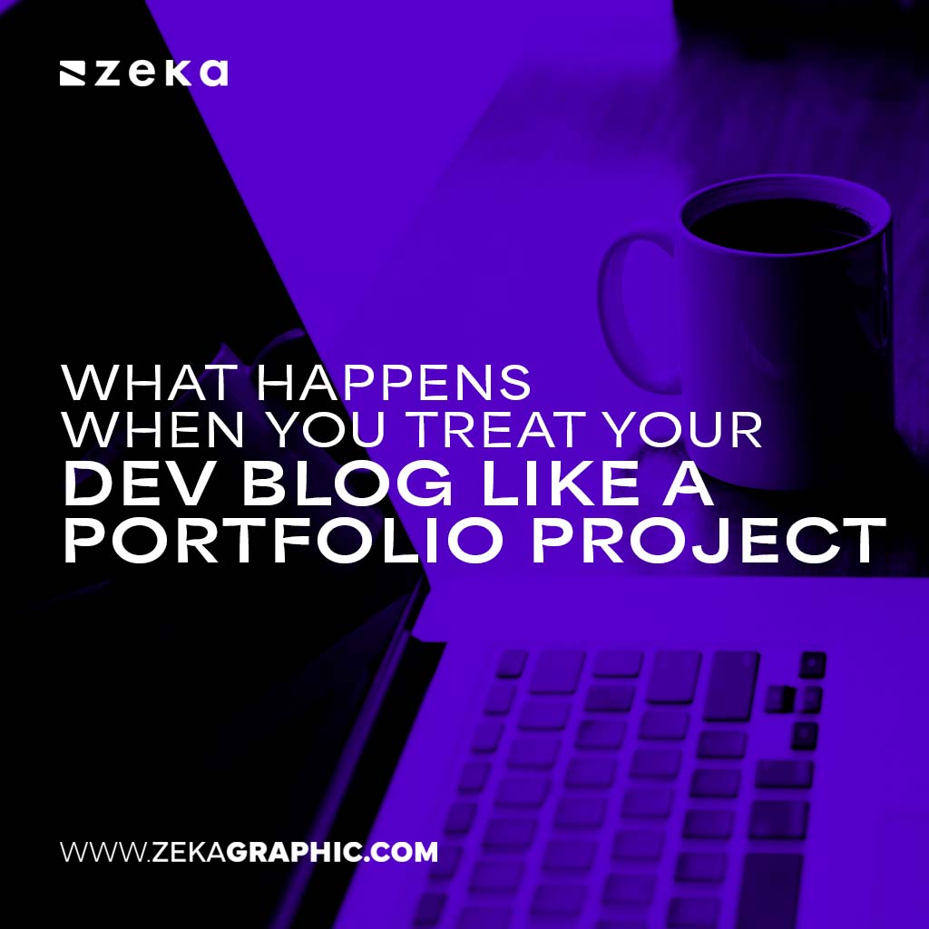 Treat Your Dev Blog Like a Portfolio Project