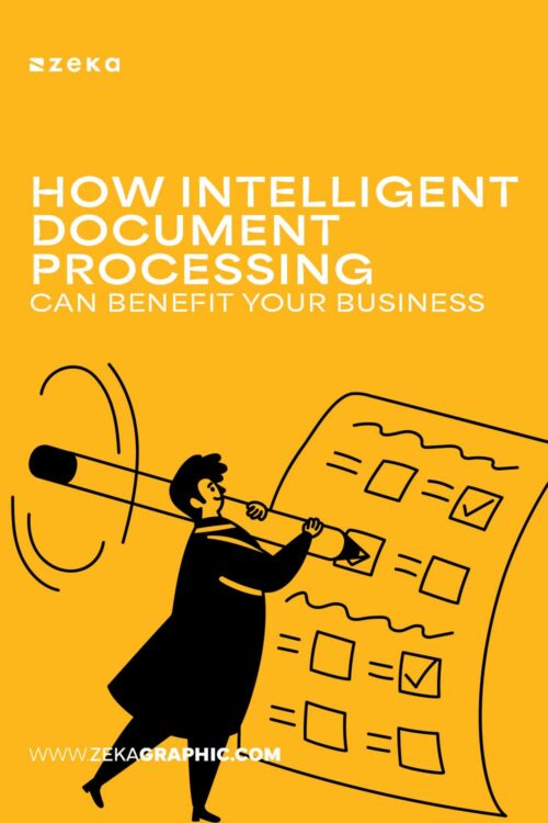 How Intelligent Document Processing Can Benefit Your Business - Zeka Design