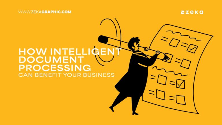 How Intelligent Document Processing Can Benefit Your Business - Zeka Design