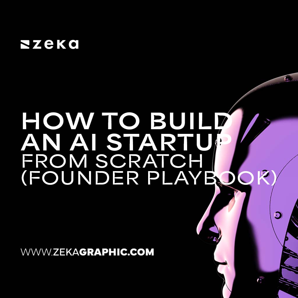 How to Build an AI Startup From Scratch