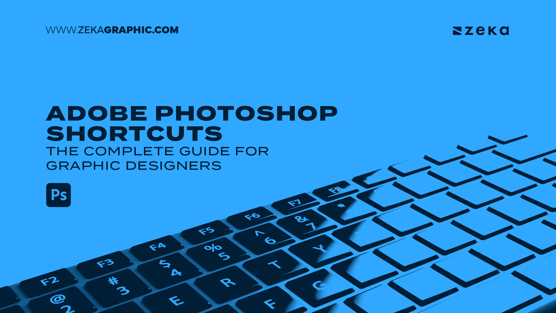 Adobe Photoshop Shortcuts The Complete Guide for Graphic Designers