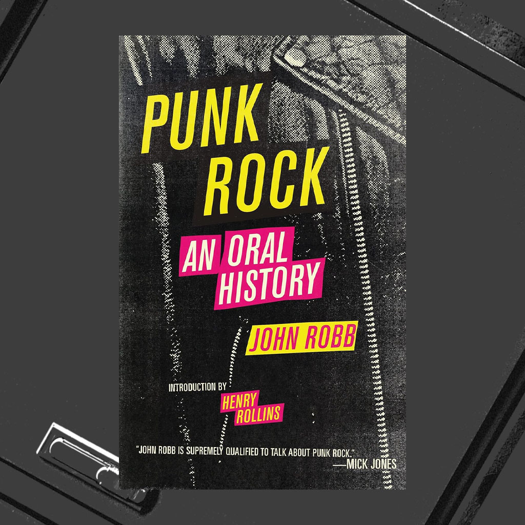 Punk Design Books Punk Rock_ An Oral History — John Robb
