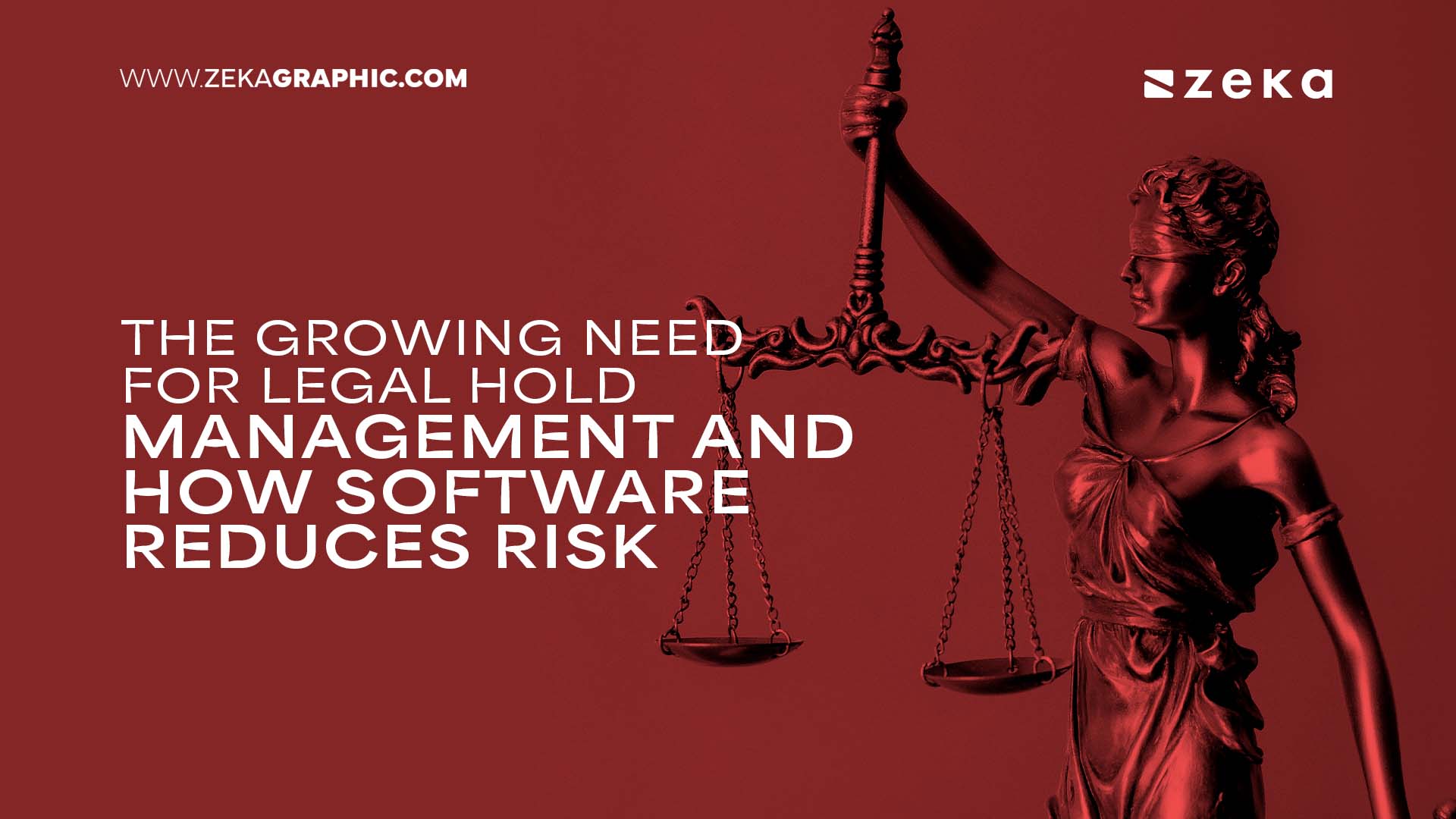 The Growing Need for Legal Hold Management and How Software Reduces Risk