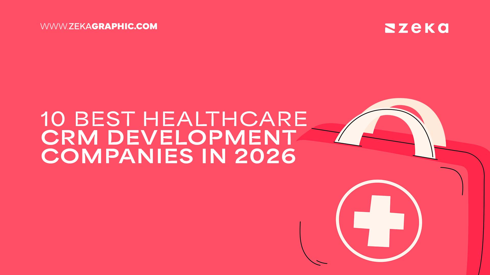 10 Best Healthcare CRM Development Companies in 2026
