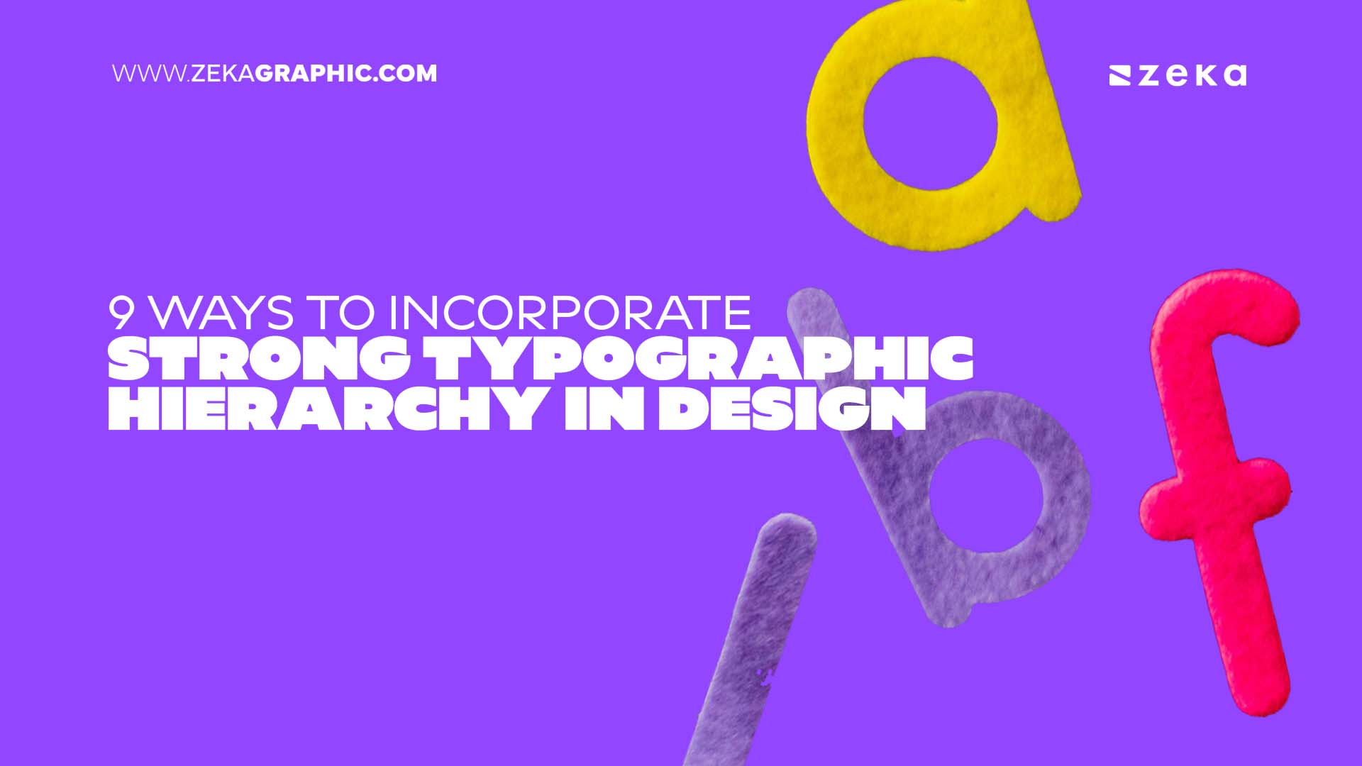 9 Ways to Incorporate Strong Typographic Hierarchy in Design
