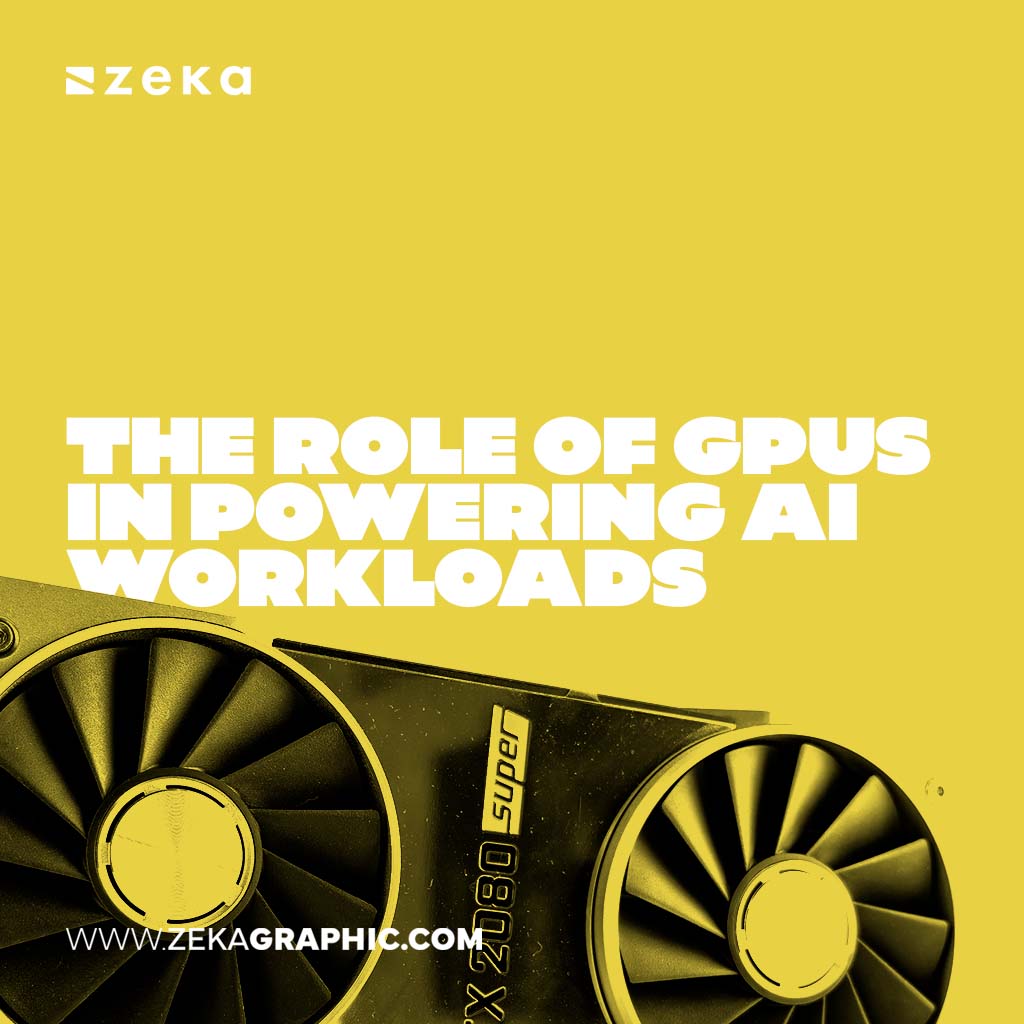 GPUs in Powering AI Workloads