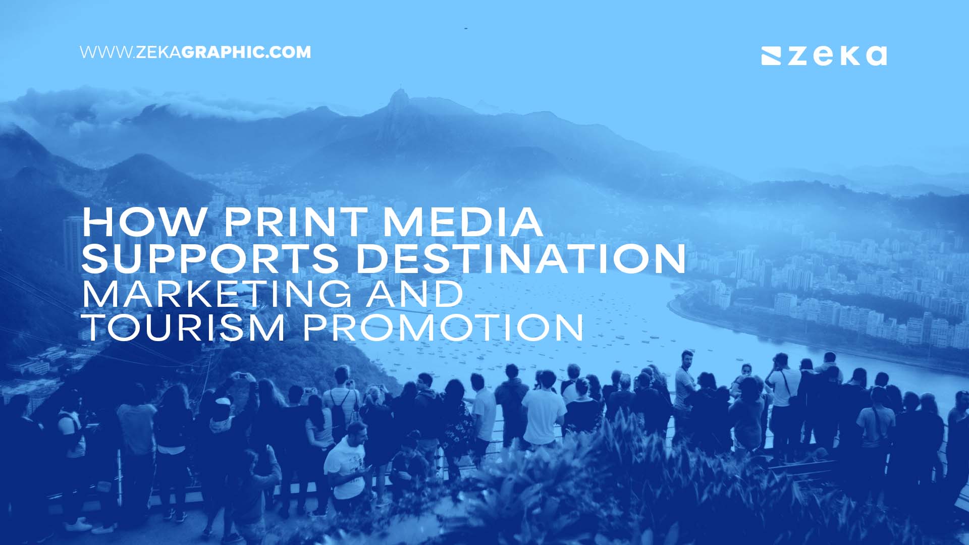 How Print Media Supports Destination Marketing And Tourism Promotion