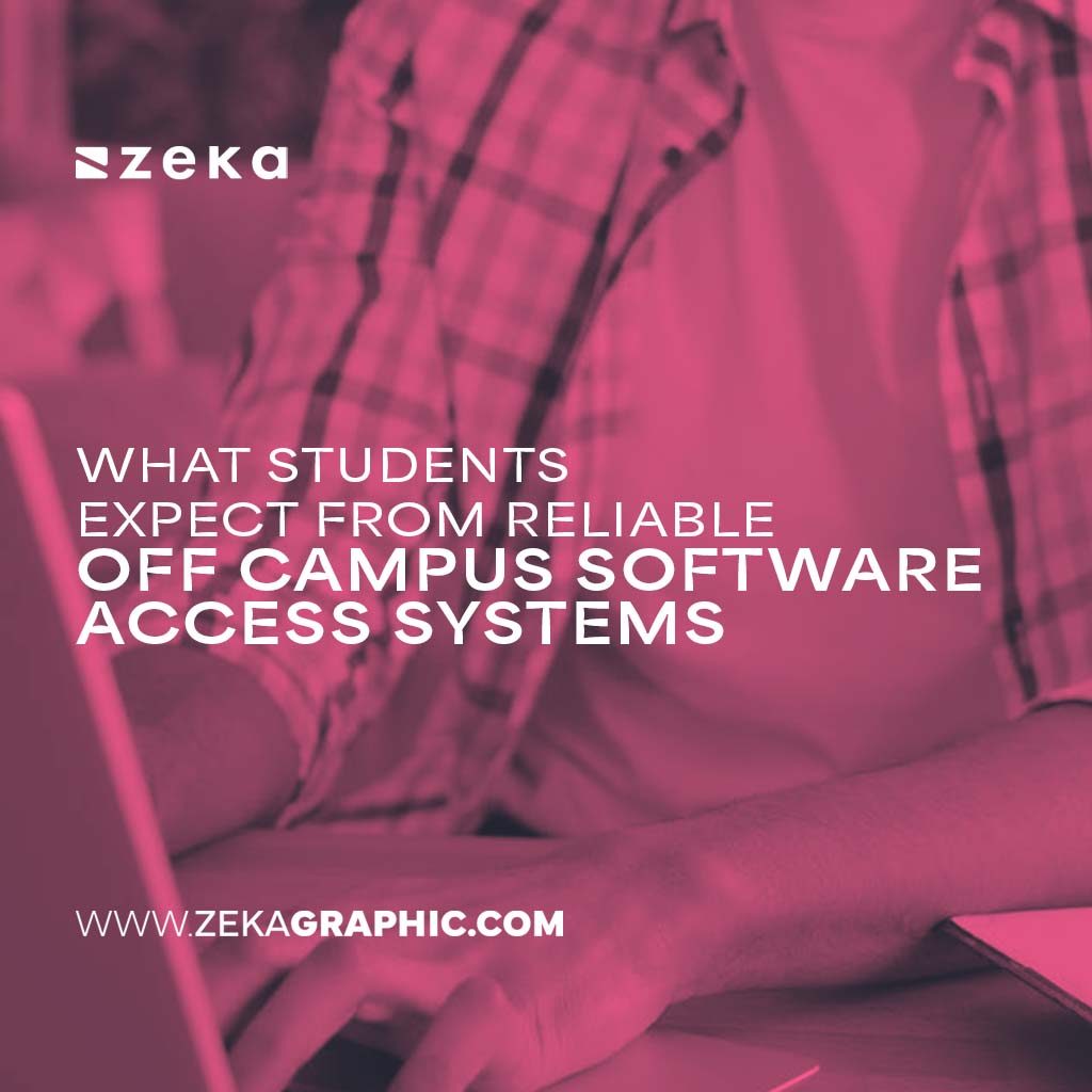 Students Expect From Reliable Off Campus Software Access Systems