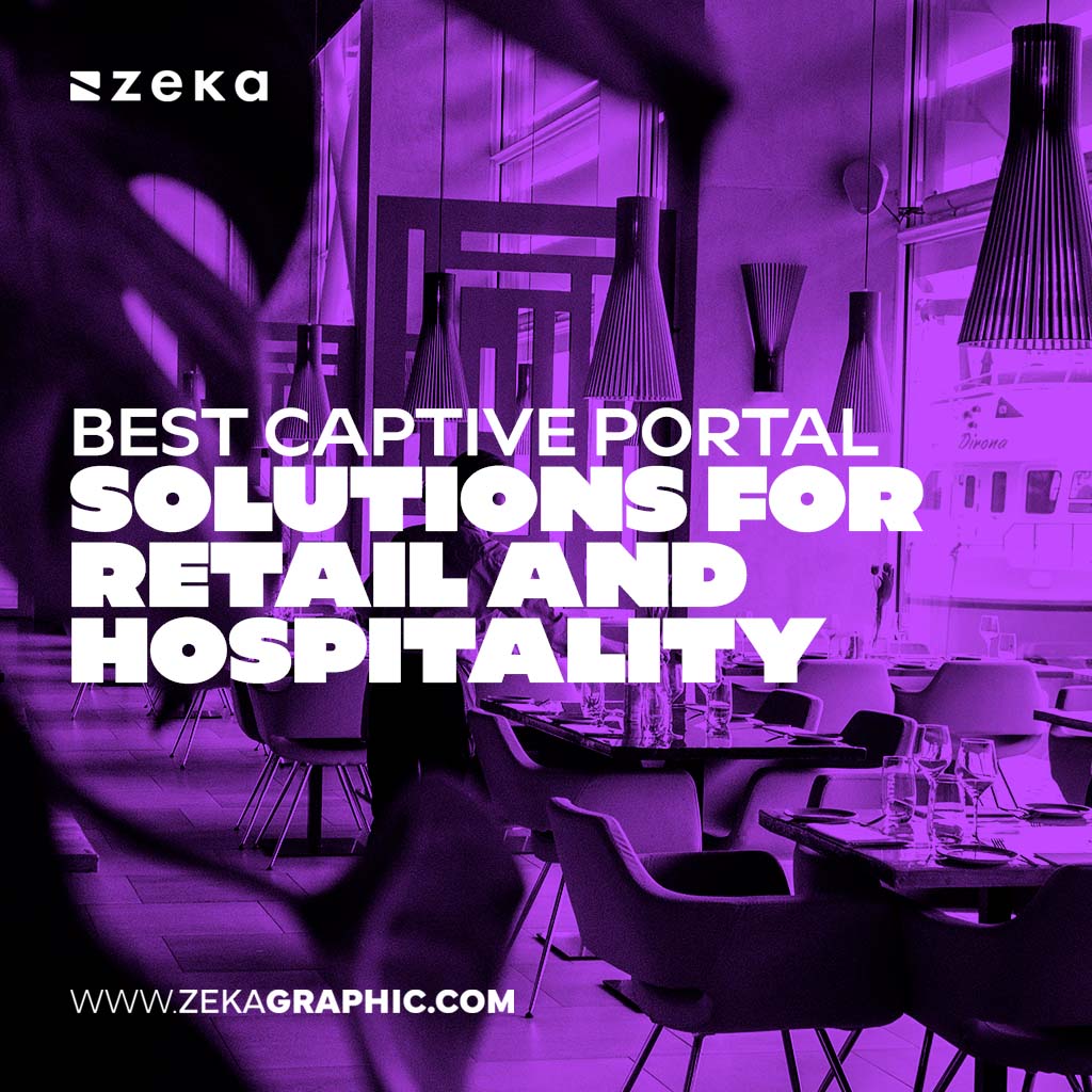 Captive Portal Solutions for Retail and Hospitality