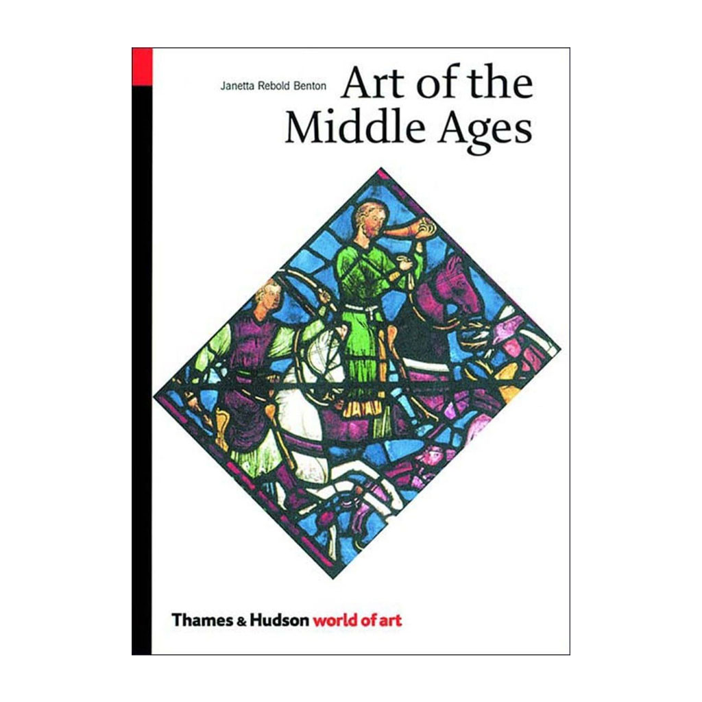 The Art of the Middle Ages – Janetta Rebold Benton