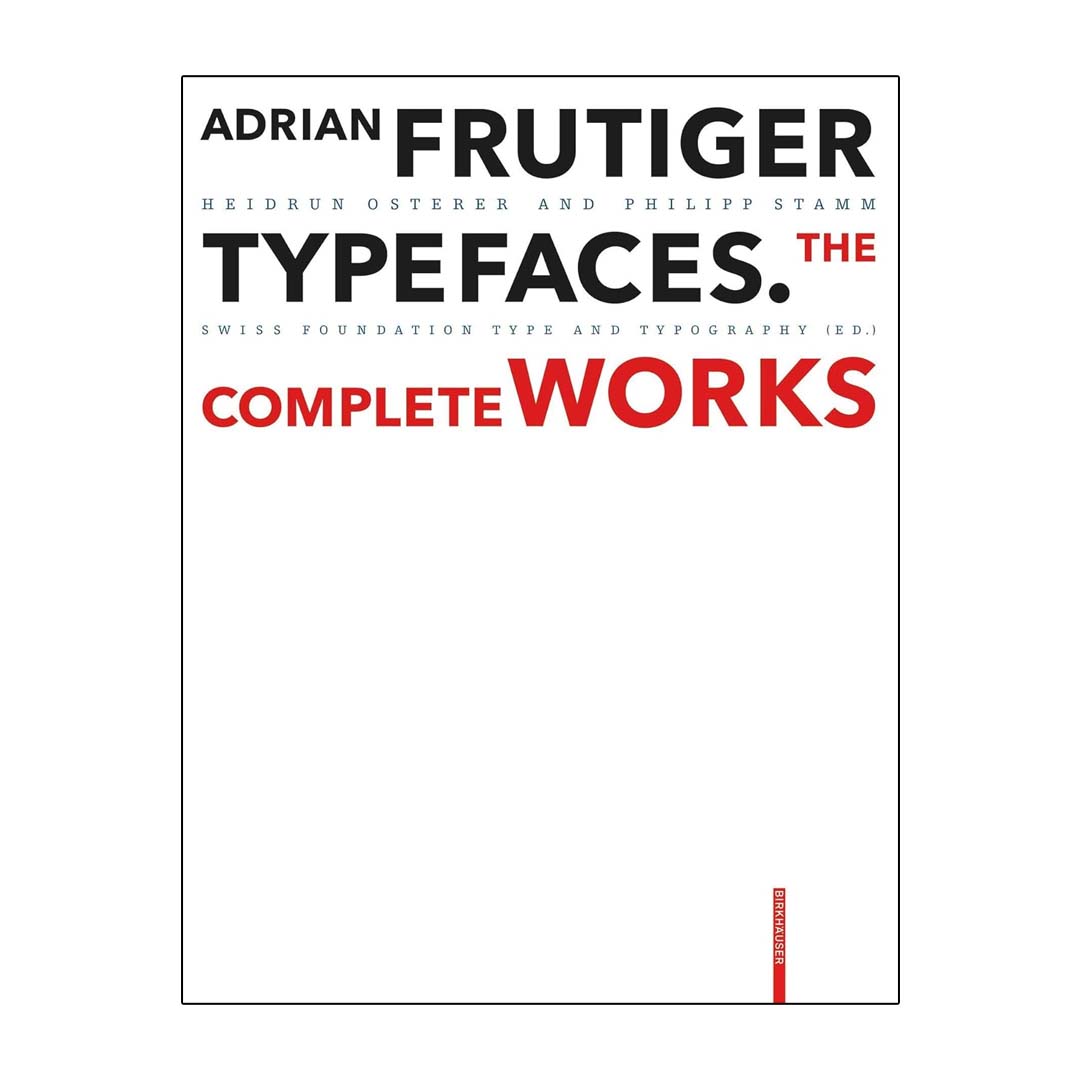 Adrian Frutiger – Typefaces_ Complete Works