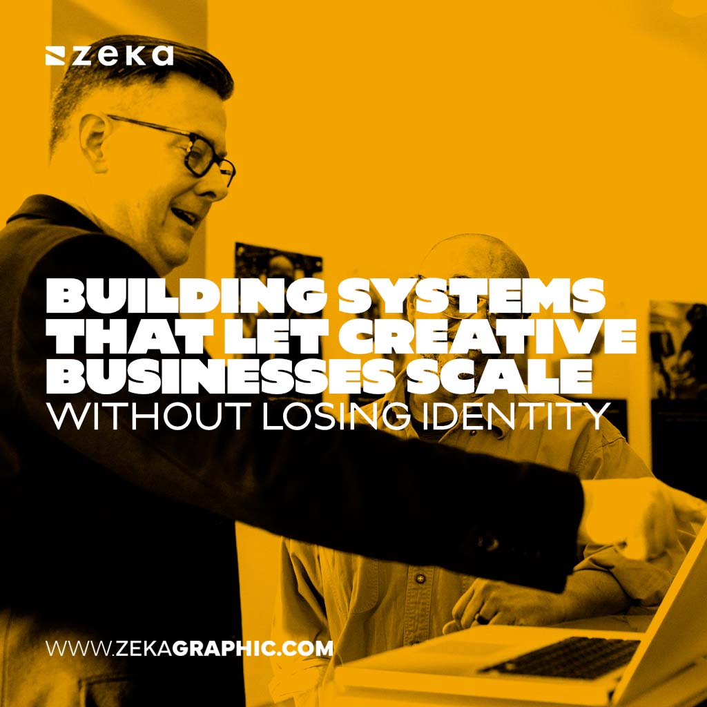 Building Systems That Let Creative Businesses Scale