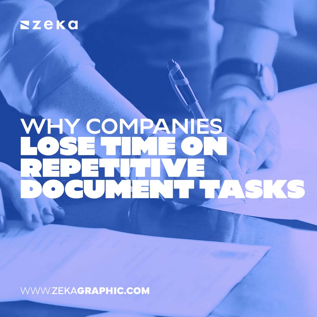 Companies Lose Time on Repetitive Document Tasks
